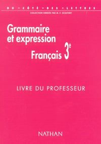 Français de 3e. Grammaire et expression