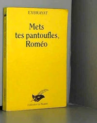 METS TES PANTOUFLES ROMEO