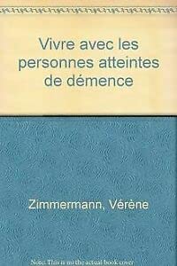 Vivre avec les personnes atteintes de démence