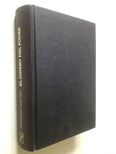 El dinero del poder, la trama economica España socialista