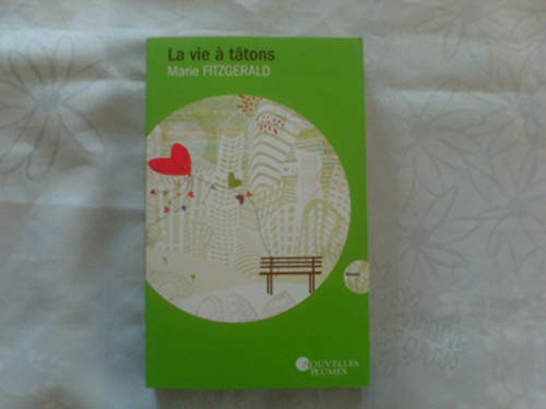 La vie à tâtons