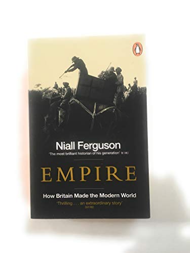 Empire: How Britain Made the Modern World