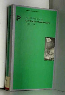La Médecine révolutionaire 1789-1799