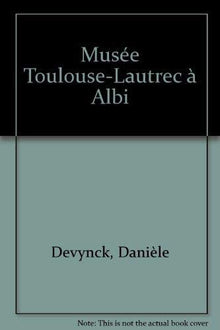 musee toulouse lautrec albi