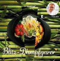 Les Indispensables De Mastrad. Blitz-Dampfgarer: Blitz-Dampfgarer