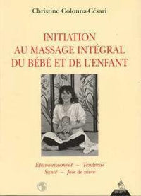 Initiation au massage intégral du bébé et de l'enfant