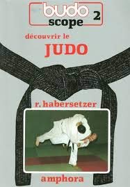 Budoscope, tome 2 : Découvrir le Judo
