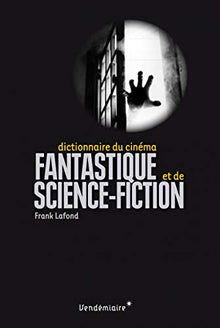 Dictionnaire du cinéma fantastique et de science-fiction