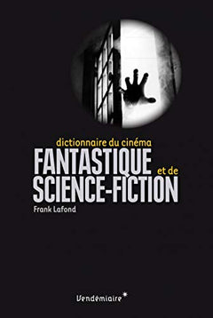 Dictionnaire du cinéma fantastique et de science-fiction