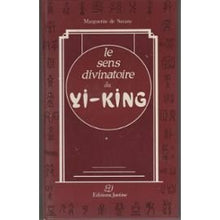 Le Sens divinatoire du Yi-king