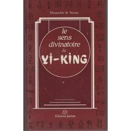 Le Sens divinatoire du Yi-king