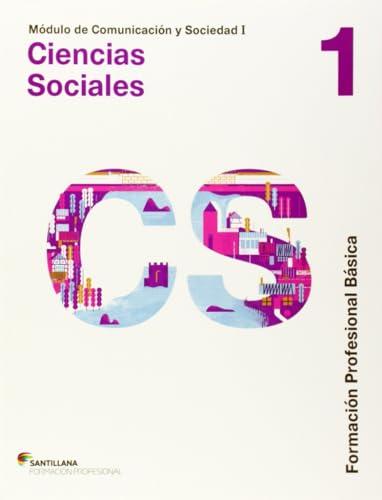 COMUNICACION Y SOCIEDAD I CIENCIAS SOCIALES 1 FPB - 9788468018546 (SABER HACER)