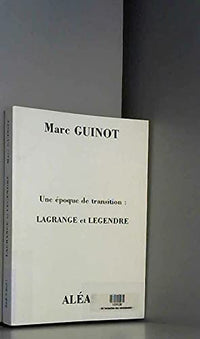 Lagrange et Legendre - une époque de transition
