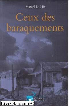 Ceux des baraquements