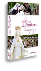 San Damiano, Témoignages - Tome 1
