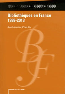 Bibliothèques en France, 1998-2013