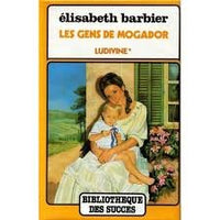 Les Gens de Mogador, tome 3 : Ludivine