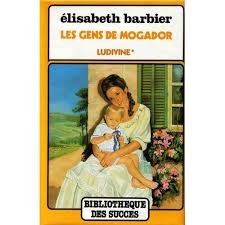 Les Gens de Mogador, tome 3 : Ludivine