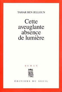 cette aveuglante absence de lumière