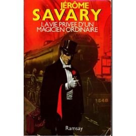 La vie privée d'un magicien ordinaire