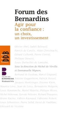 Agir pour la confiance : un choix, un investissement