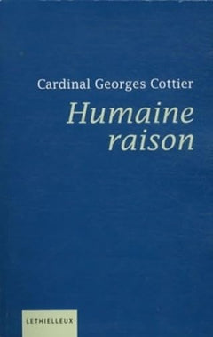 Humaine raison: Contributions à une éthique du savoir