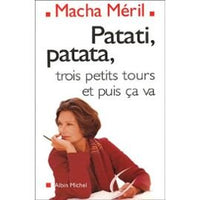 Patati, patata, trois petits tours et puis ça va : Chroniques