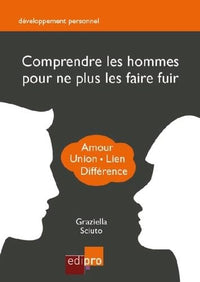 Comprendre les hommes pour ne plus les faire fuir