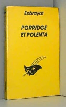 Porridge et Polenta