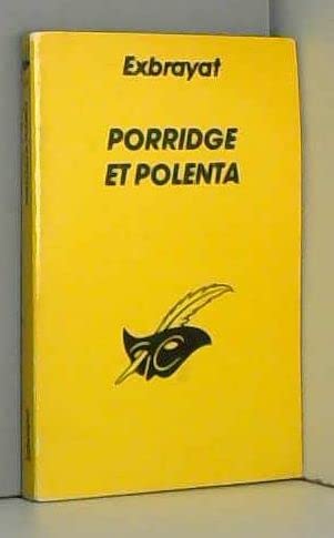 Porridge et Polenta