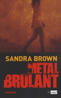 Métal brûlant