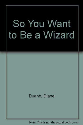 So you want to be a wizard