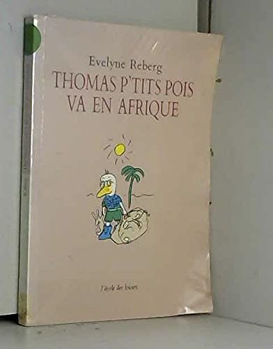 Thomas P'tits Pois va en Afrique