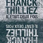 Il était deux fois