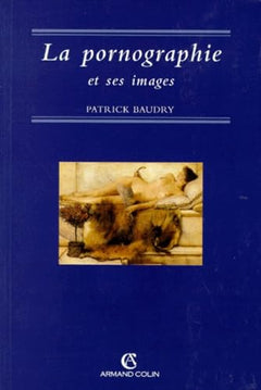 La Pornographie et ses images