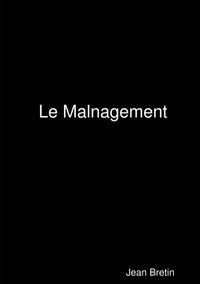 Le Malnagement