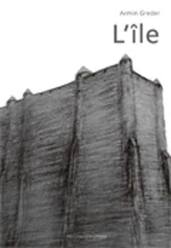 L'île, une histoire de tous les jours