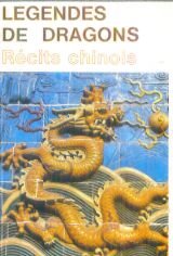 Légendes de dragons, récits chinois