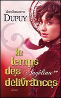 Angélina, tome 2 : Le temps des délivrances