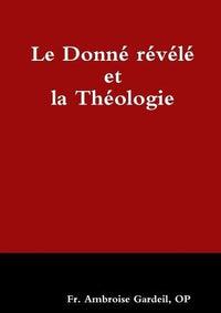 Le donné révélé et la théologie