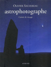 Astrophotographe: Carnet de voyage