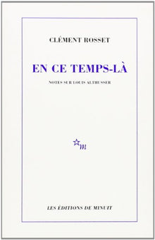 en ce temps-là notes sur louis althusser
