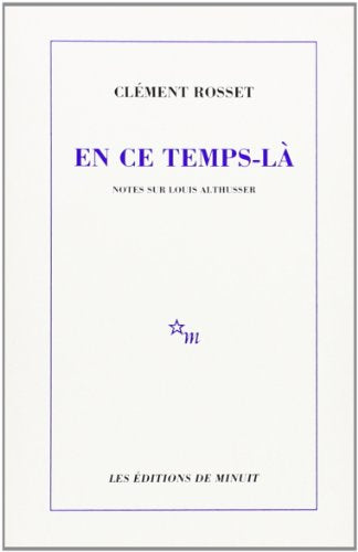 en ce temps-là notes sur louis althusser