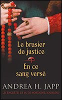 Le brasier de justice / En ce sang versé
