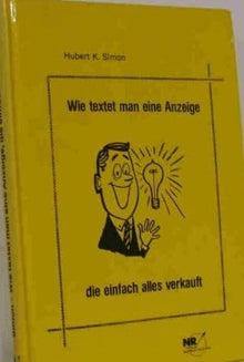 Wie textet man eine Anzeige, die einfach alles verkauft