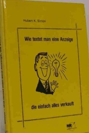 Wie textet man eine Anzeige, die einfach alles verkauft