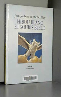 Hibou blanc et Souris bleue