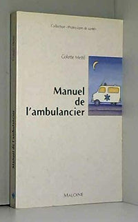 Manuel de l'ambulancier : préparation au CCA modules 1 et 2