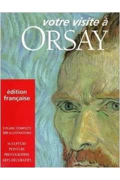 Votre Visite a Orsay Edition Française