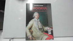 Choiseul. L'obsession du pouvoir